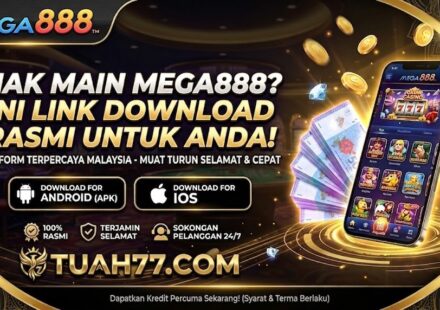 Nak Main Mega888? Ini Link Download Rasmi untuk Anda