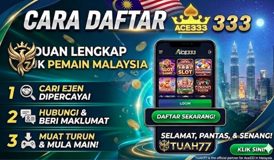 Cara Daftar Ace333