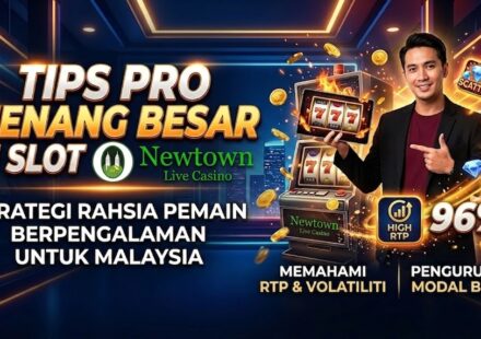Newtown Tips Pro Menang Besar di Slot